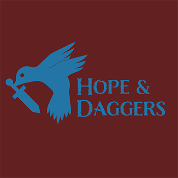Hope & Daggers Podcast